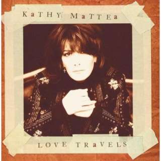  Love Travels Kathy Mattea