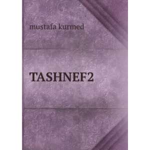  TASHNEF2 mustafa kurmed Books