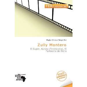 Zully Montero [Paperback]