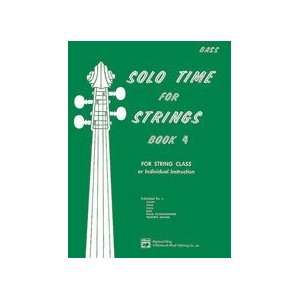  Solo Time for Strings   Book 4   String Bass: Musical 