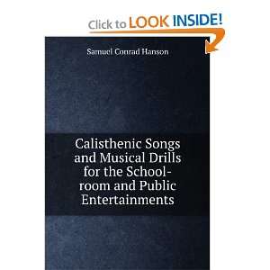  Calisthenic Songs and Musical Drills for the School room 