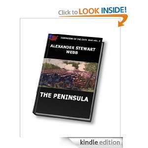 The Peninsula (Campaigns of the Civil War): Alexander Stewart Webb 