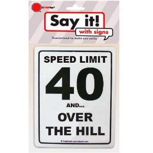  40 AND OVER THE HILL