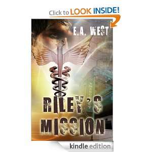 Rileys Mission: E.A. West :  Kindle Store
