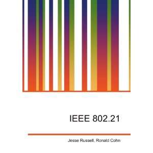 IEEE 802.21 Ronald Cohn Jesse Russell  Books