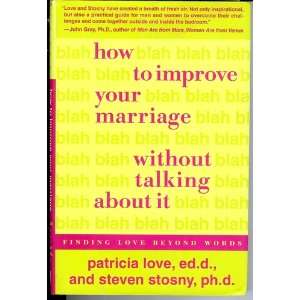   Marriage Without Talking About it Patricia Stosny, Steven Love Books