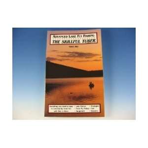   : Advanced Lake Fly Fishing For The Skillful Tuber: Sports & Outdoors