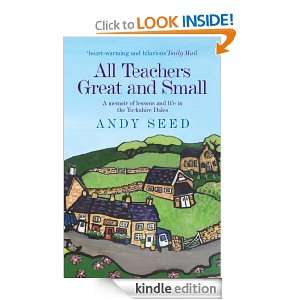 All Teachers Great and Small: Andy Seed:  Kindle Store