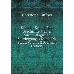  Durch Die Stadt, Volume 2 (German Edition): Christoph Kuffner: Books