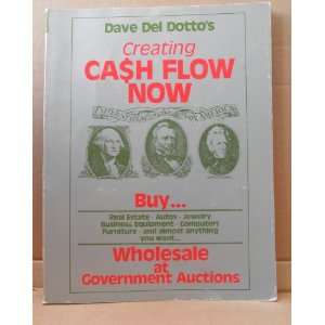  Dave Del Dottos Creating Cash Flow Now: Buy Wholesale at 