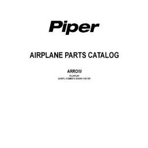   Piper Aircraft Pa 28 R 201 Arrow Aircraft Parts Manual Piper Books