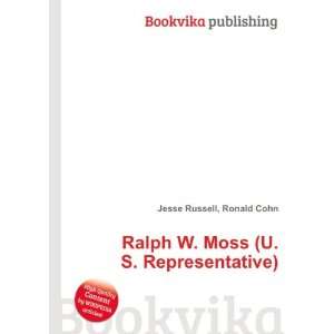   Ralph W. Moss (U.S. Representative) Ronald Cohn Jesse Russell Books