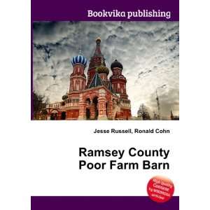    Ramsey County Poor Farm Barn Ronald Cohn Jesse Russell Books