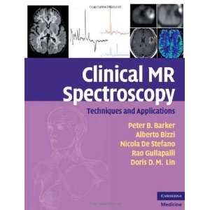  Clinical MR Spectroscopy Techniques and Applications 