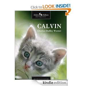 Calvin (A Study of Character) Charles D. Warner  Kindle 