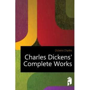  Charles Dickens Complete Works Dickens Charles Books