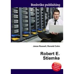 Robert E. Stiemke Ronald Cohn Jesse Russell  Books