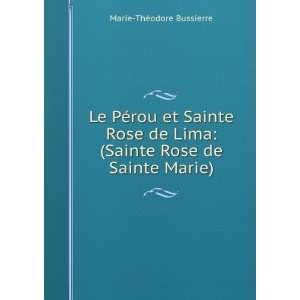    (Sainte Rose de Sainte Marie) Marie ThÃ©odore Bussierre Books