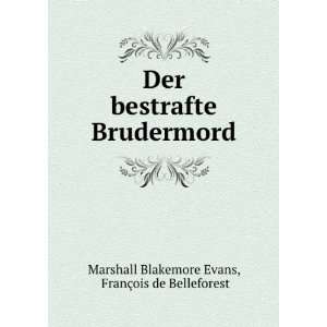   Brudermord FranÃ§ois de Belleforest Marshall Blakemore Evans Books