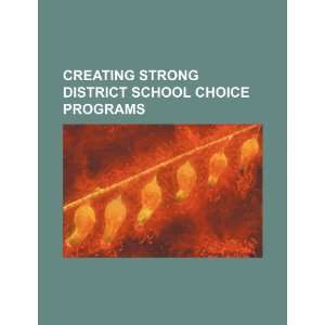   school choice programs (9781234314798) U.S. Government Books
