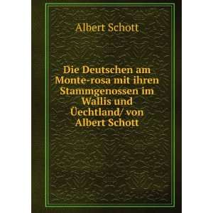   im Wallis und Ã?echtland/ von Albert Schott Albert Schott Books