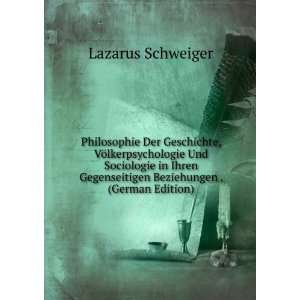   Gegenseitigen Beziehungen . (German Edition) Lazarus Schweiger Books