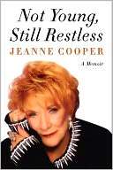 Not Young, Still Restless, Author by Jeanne 