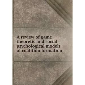  A review of game theoretic and social psychological models 