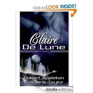 Claire De Lune Sloane Taylor, Robert Appleton  Kindle 