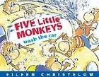 Five Little Monkeys Wash the Car NEW by Eileen Christel