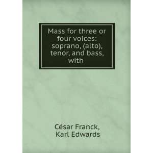  Mass for three or four voices soprano, (alto), tenor, and 