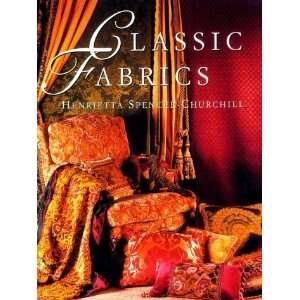    Classic Fabrics [Hardcover] Henrietta Spencer Churchill Books