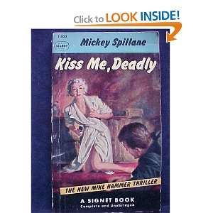  Kiss Me, Deadly Mickey Spillane Books