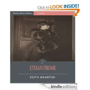 Ethan Frome (Illustrated) Edith Wharton, Charles River Editors 