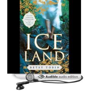    Ice Land (Audible Audio Edition) Betsy Tobin, Davina Porter Books