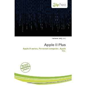  Apple II Plus (9786200754189) Nethanel Willy Books