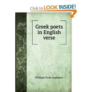  Greek poets in English verse William Hyde Appleton Books