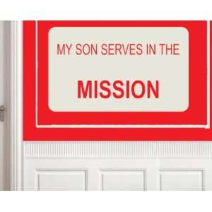  MY SON SERVES IN THE MISSION framedvinyl Decal Wall 