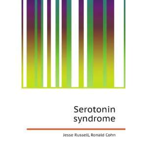  Serotonin syndrome Ronald Cohn Jesse Russell Books