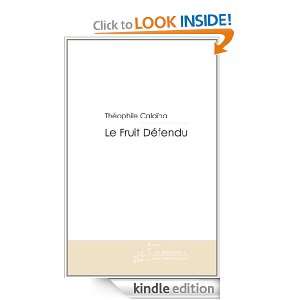 Le Fruit Défendu (French Edition) Theophile Calaïna  