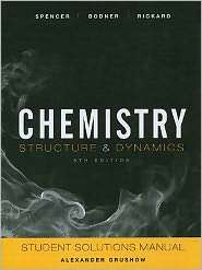 Chemistry, Student Solutions Manual Structure and Dynamics 