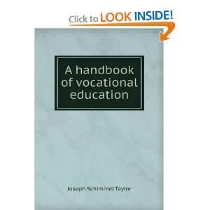  A handbook of vocational education Joseph Schimmel Taylor Books