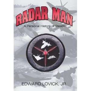  Radar Man A Personal History of Stealth [Paperback] Edward 