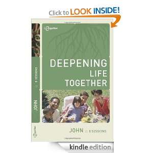 John (Deepening Life Together) Lifetogether  Kindle Store