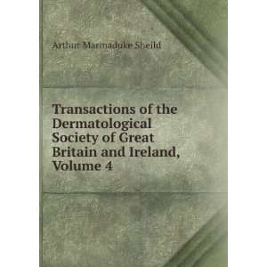 Transactions of the Dermatological Society of Great Britain and 