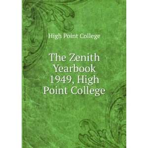   Zenith Yearbook 1949, High Point College High Point College Books