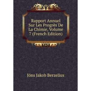   La Chimie, Volume 7 (French Edition): JÃ¶ns Jakob Berzelius: Books
