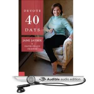 Devote Forty Days (Audible Audio Edition) Jane Jayroe 
