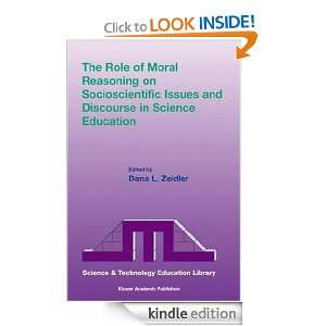 The Role of Moral Reasoning on Socioscientific Issues and Discourse in 