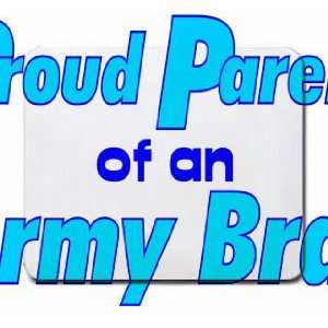  Proud Parent of an Army Brat Mousepad: Office Products